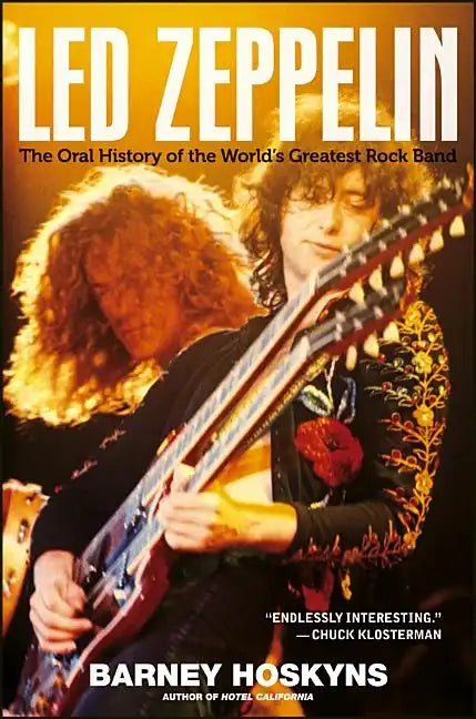 Led Zeppelin: The Oral History of the World's Greatest Rock Band - Hardcover