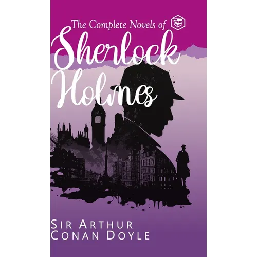 The Complete Novels of Sherlock Holmes (Deluxe Hardbound Edition) - Hardcover