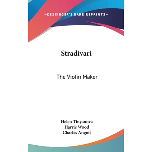 Stradivari: The Violin Maker - Hardcover