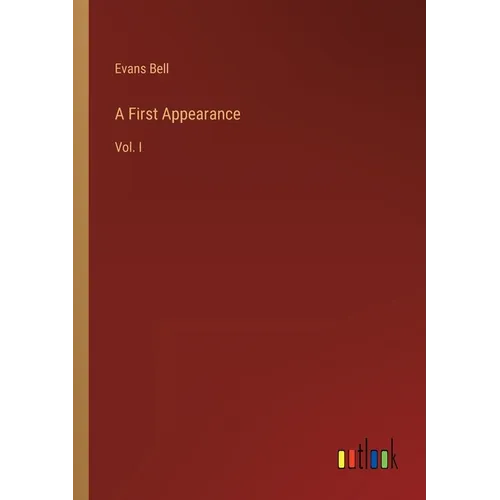 A First Appearance: Vol. I - Paperback