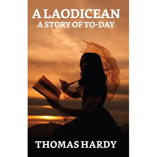 A Laodicean: A Story Of To-day - Paperback