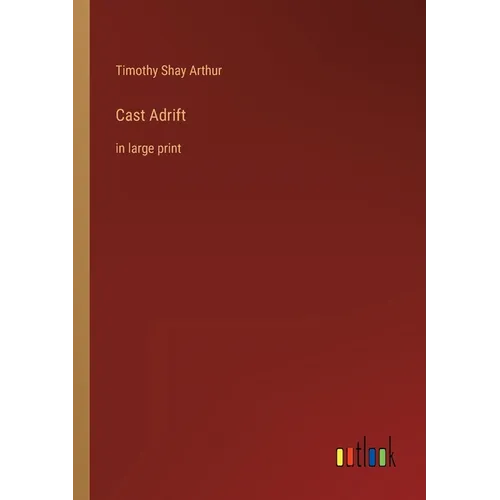 Cast Adrift: in large print - Paperback