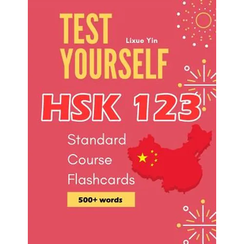 Test Yourself HSK 1 2 3 Standard Course Flashcards: Chinese proficiency mock test level 1 to 3 workbook - Paperback