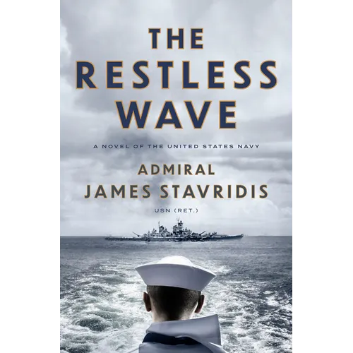The Restless Wave: A Novel of the United States Navy - Hardcover