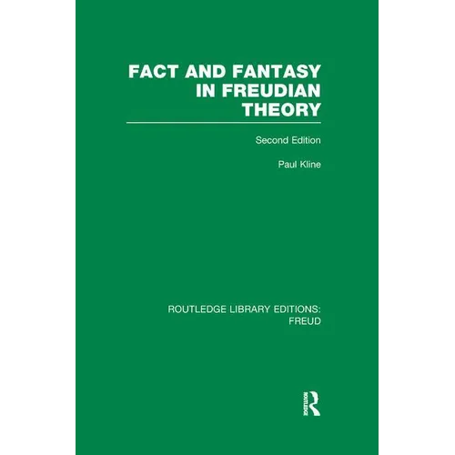 Fact and Fantasy in Freudian Theory (RLE: Freud) - Paperback