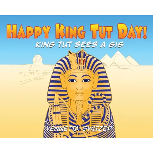 Happy King Tut Day! - Hardcover