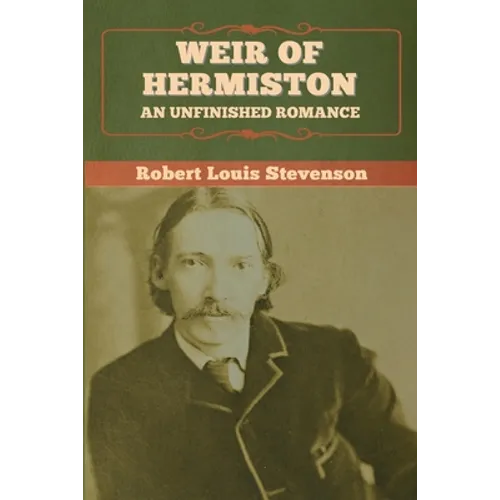 Weir of Hermiston: An Unfinished Romance - Paperback