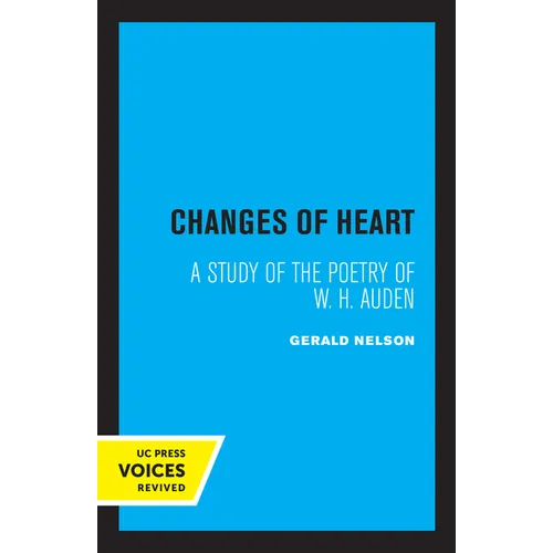 Changes of Heart: A Study of the Poetry of W. H. Auden - Paperback