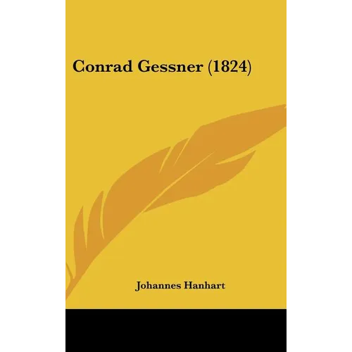 Conrad Gessner (1824) - Hardcover