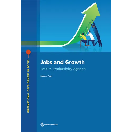 Jobs and Growth: Brazil's Productivity Agenda - Paperback