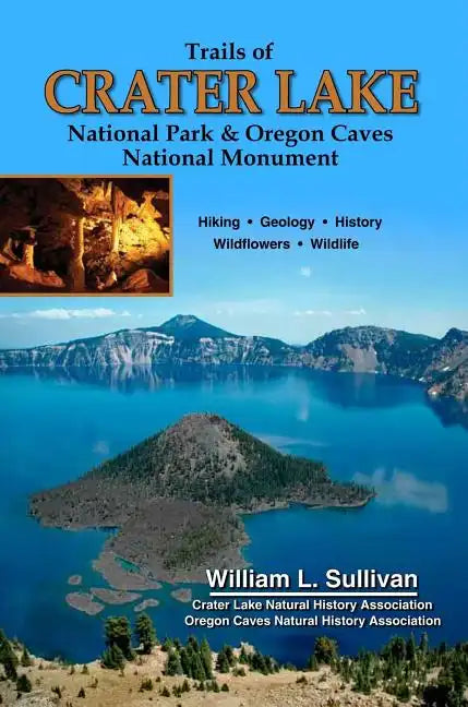 Trails of Crater Lake National Park & Oregon Caves National Monument - Paperback