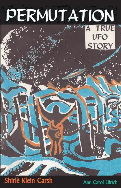 Permutation, a True UFO Story - Paperback