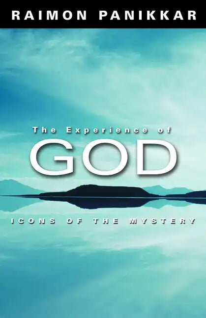 The Experience of God: Icons of the Mystery - Paperback