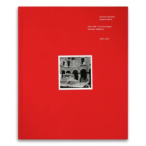 Happenchance: World War II Photographs, Italian Campaign, 1942-1945 - Hardcover