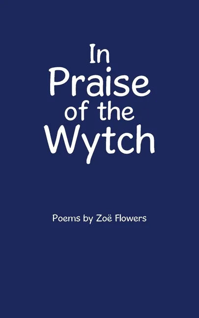 In Praise of the Wytch - Paperback