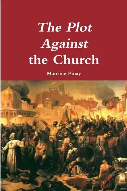 The Plot Against the Church - Paperback
