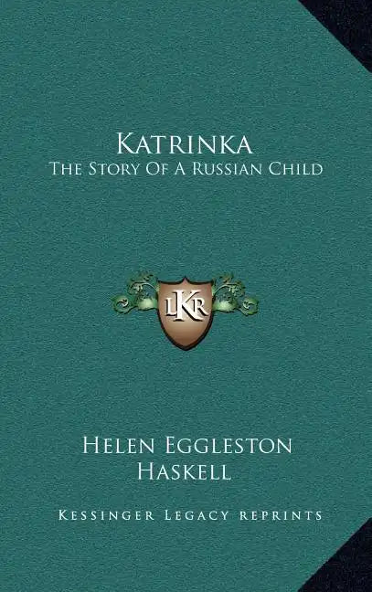 Katrinka: The Story Of A Russian Child - Hardcover