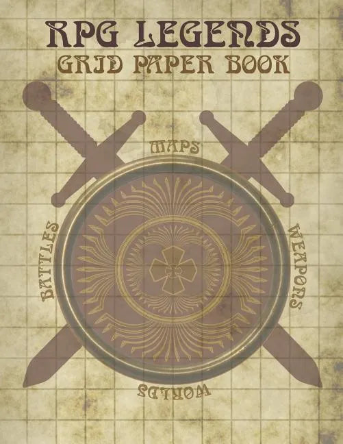 RPG Legends Grid Paper Book: Large Role Playing Graph Paper Book, Ideal for Creating Fantasy Maps, Worlds and Much More - Paperback