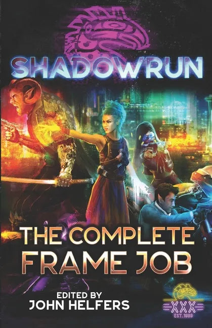 Shadowrun: The Complete Frame Job - Paperback