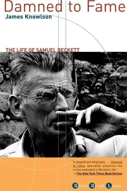 Damned to Fame: The Life of Samuel Beckett - Paperback