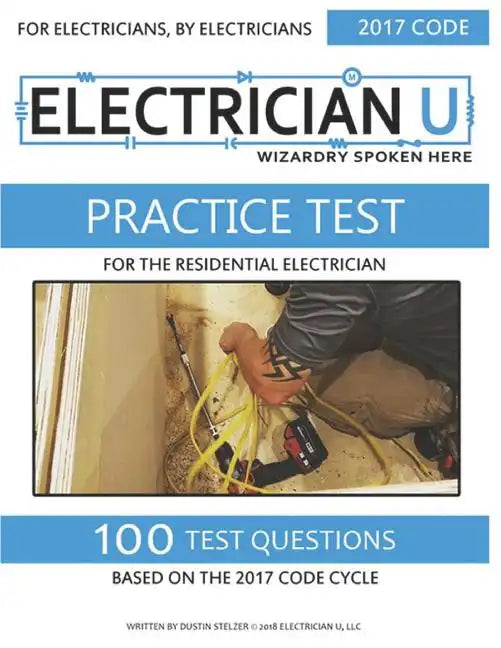 Practice Test For The Residential Electrician: For Electricians By Electricians - Paperback