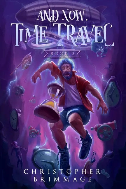 And Now, Time Travel - Paperback