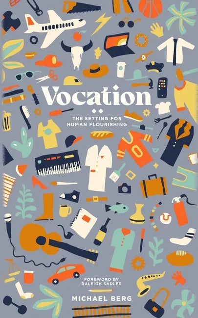 Vocation: The Setting for Human Flourishing - Paperback