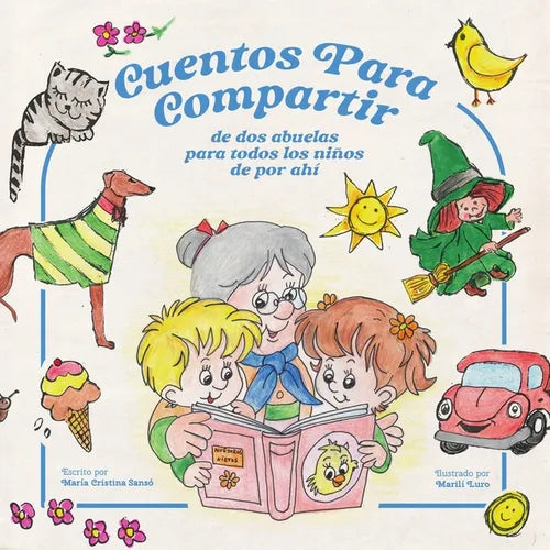 Cuentos para compartir: de dos abuelas para todos los niños de por ahí - Paperback