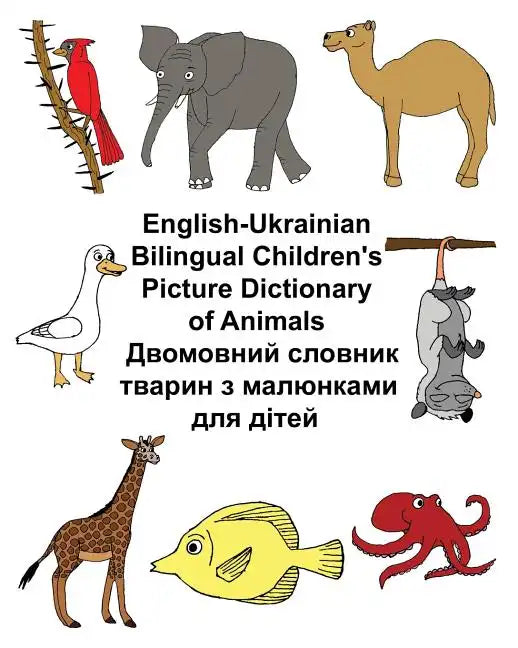 English-Ukrainian Bilingual Children's Picture Dictionary of Animals - Paperback