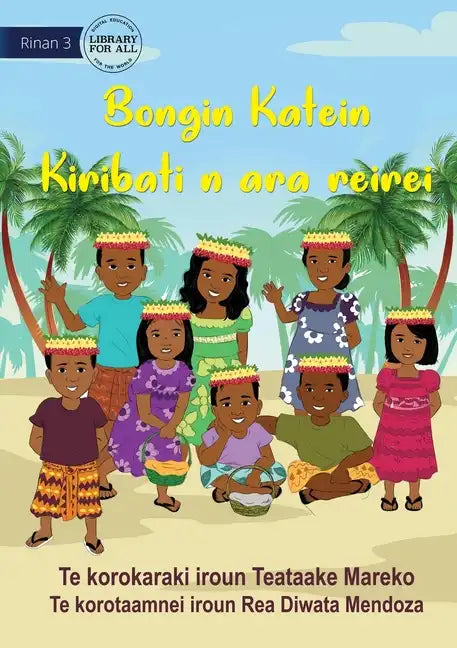 Cultural Day at School - Bongin Katein Kiribati n ara reirei (Te Kiribati) - Paperback