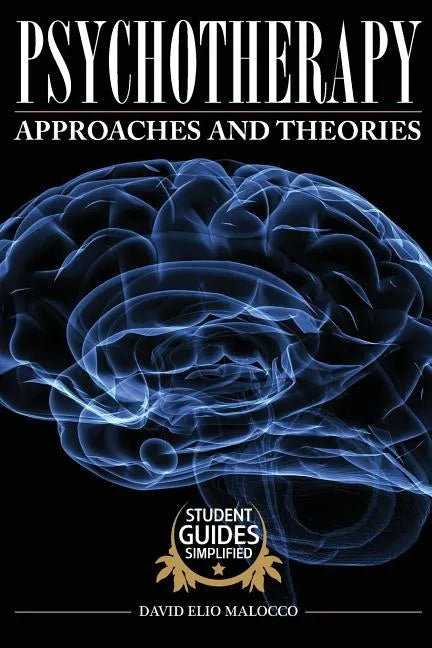 Psychotherapy: Approaches and Theories - Paperback