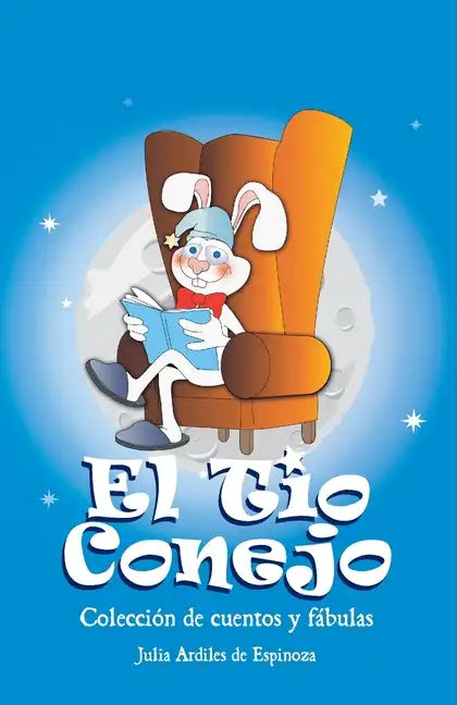 El Tio Conejo: Coleccion de Cuentos y Fabulas - Paperback