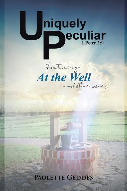 Uniquely Peculiar, at the Well - Paperback