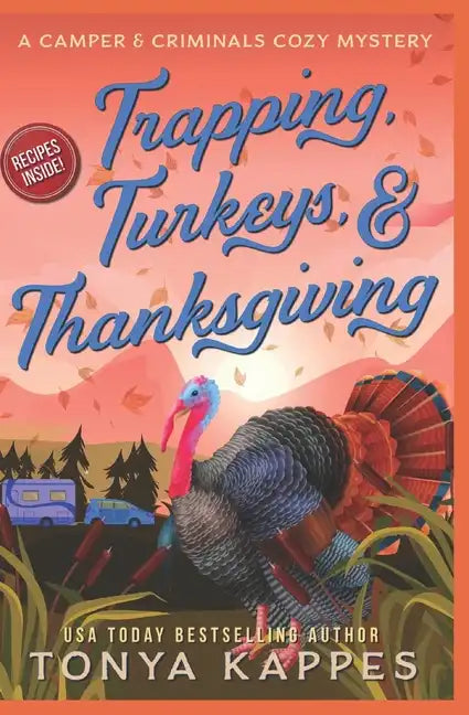 Trapping, Turkeys, & Thanksgiving - Paperback