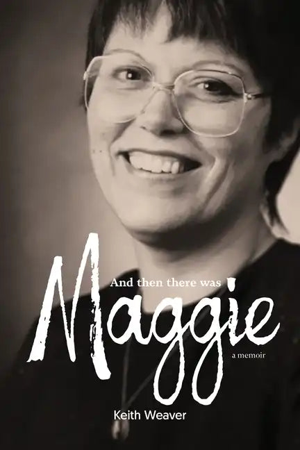 And Then There Was Maggie - Paperback