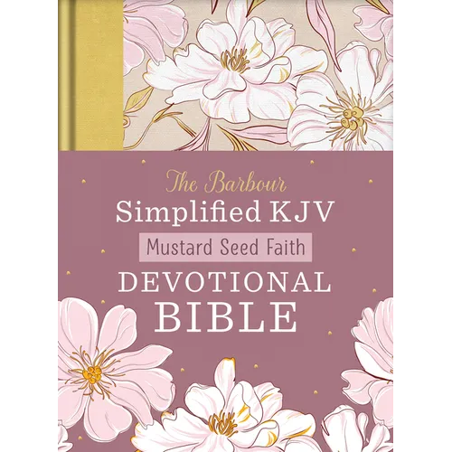 Mustard Seed Faith Devotional Bible--Barbour Skjv [Mustard Yellow Bouquets] - Hardcover