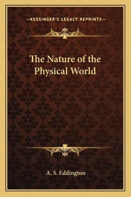 The Nature of the Physical World - Paperback