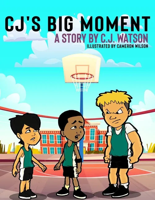 CJ's Big Moment A story by C.J. Watson - Paperback