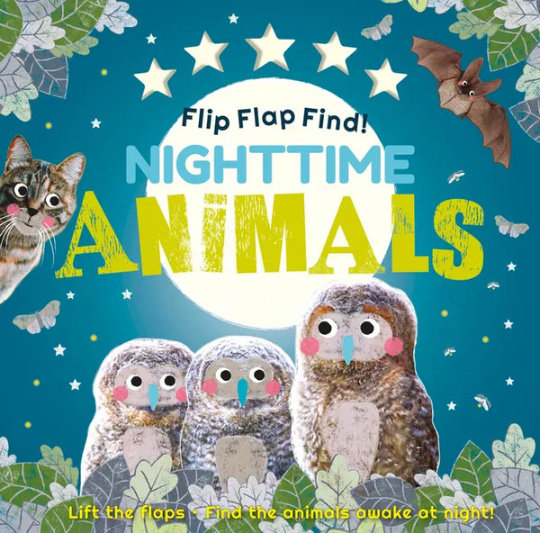 Flip Flap Find! Night-Time Animals: Lift the Flaps. Find the Animals Awake at Night! - Board Book
