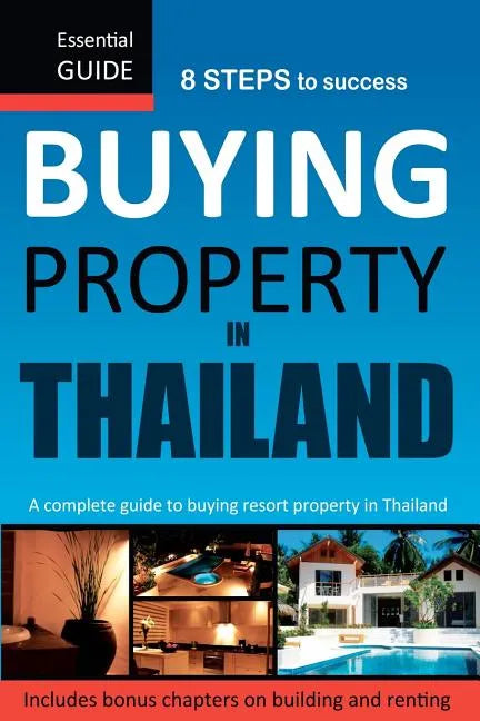 Buying Property in Thailand: Essential Guide - Paperback