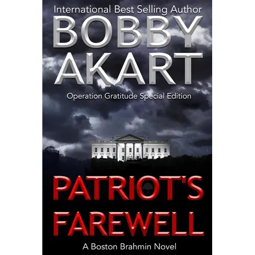Patriot's Farewell: The Boston Brahmin Political Thriller Book 7 - Paperback