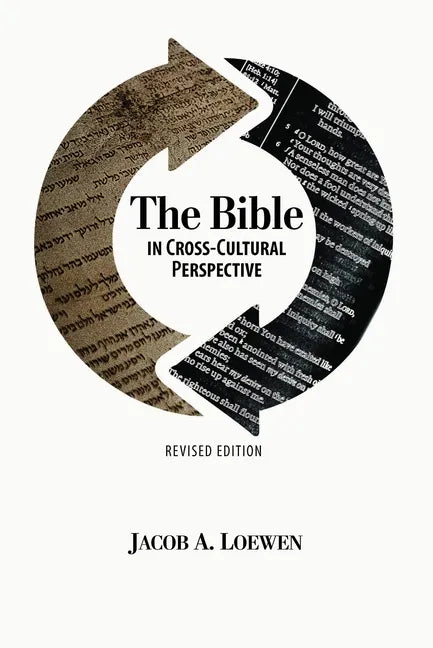 The Bible in Cross Cultural Perspective (Revised Edition) - Paperback