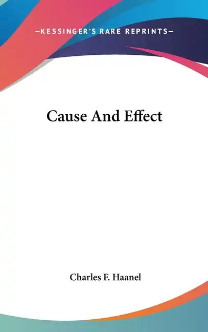 Cause And Effect - Hardcover