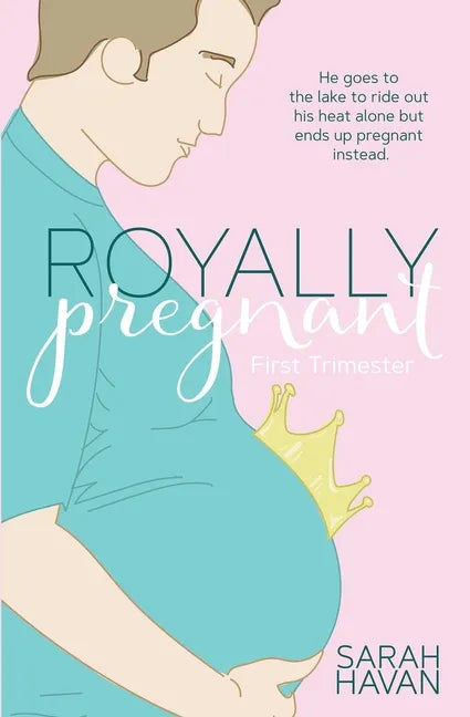 First Trimester: An Mpreg Romance - Paperback