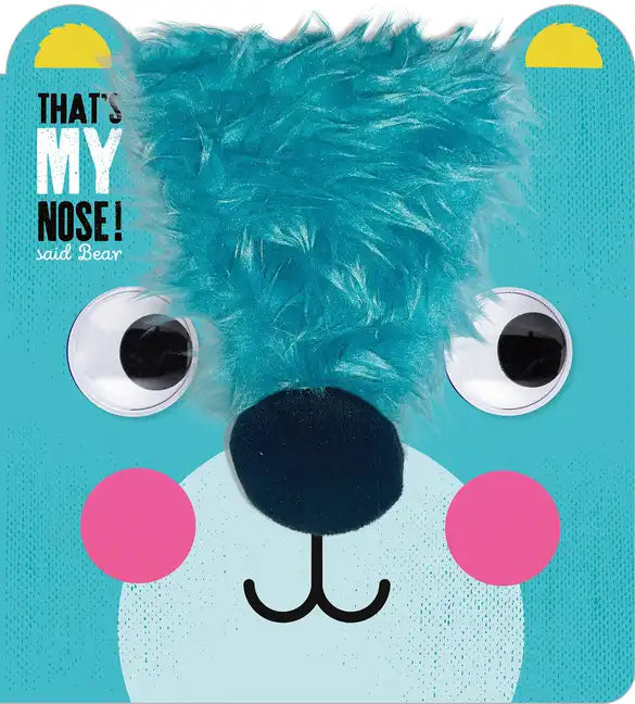 That's My Nose! Said Bear - Board Book