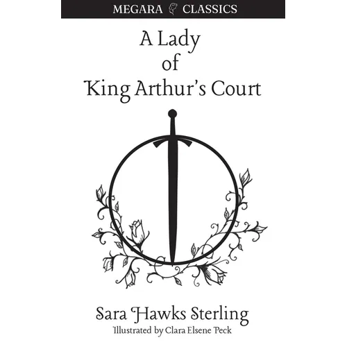 A Lady of King Arthur's Court: Being a Romance of the Holy Grail - Paperback