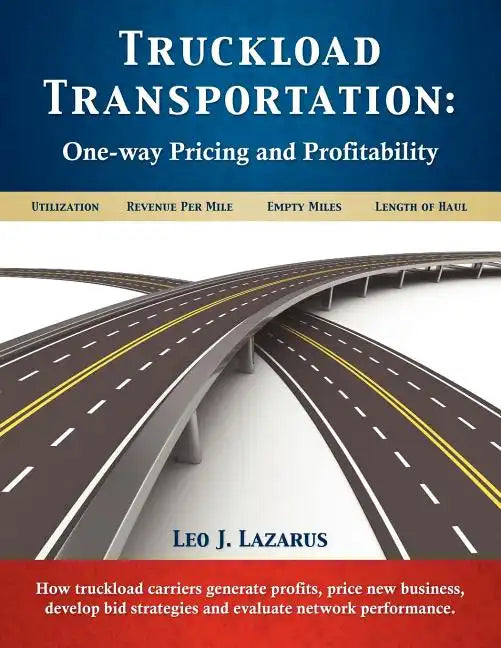 Truckload Transportation: One-Way Pricing & Profitability - Paperback