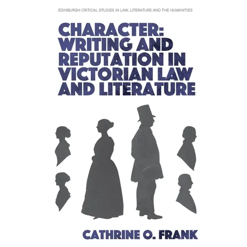 Character, Writing, and Reputation in Victorian Law and Literature - Paperback