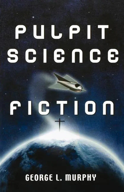 Pulpit Science Fiction - Paperback