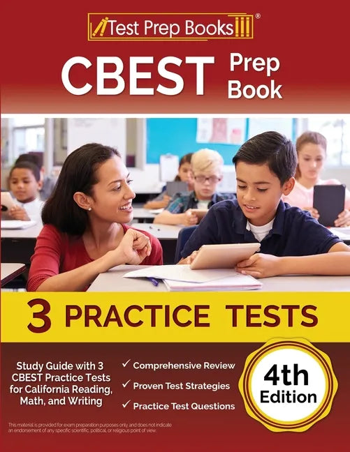 CBEST Prep Book: Study Guide with 3 CBEST Practice Tests for California Reading, Math, and Writing [4th Edition] - Paperback